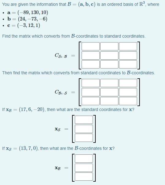 Solved You Are Given The Information That B=(a, B, C) Is An | Chegg.com