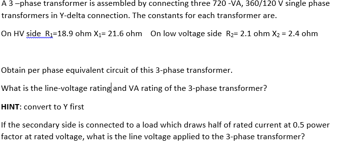 Solved A 3 -phase transformer is assembled by connecting | Chegg.com