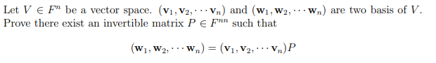 Solved Let V∈Fn be a vector space. (v1,v2,⋯vn) and | Chegg.com