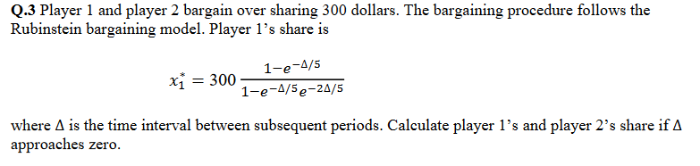Solved Q.3 Player 1 and player 2 bargain over sharing 300 | Chegg.com