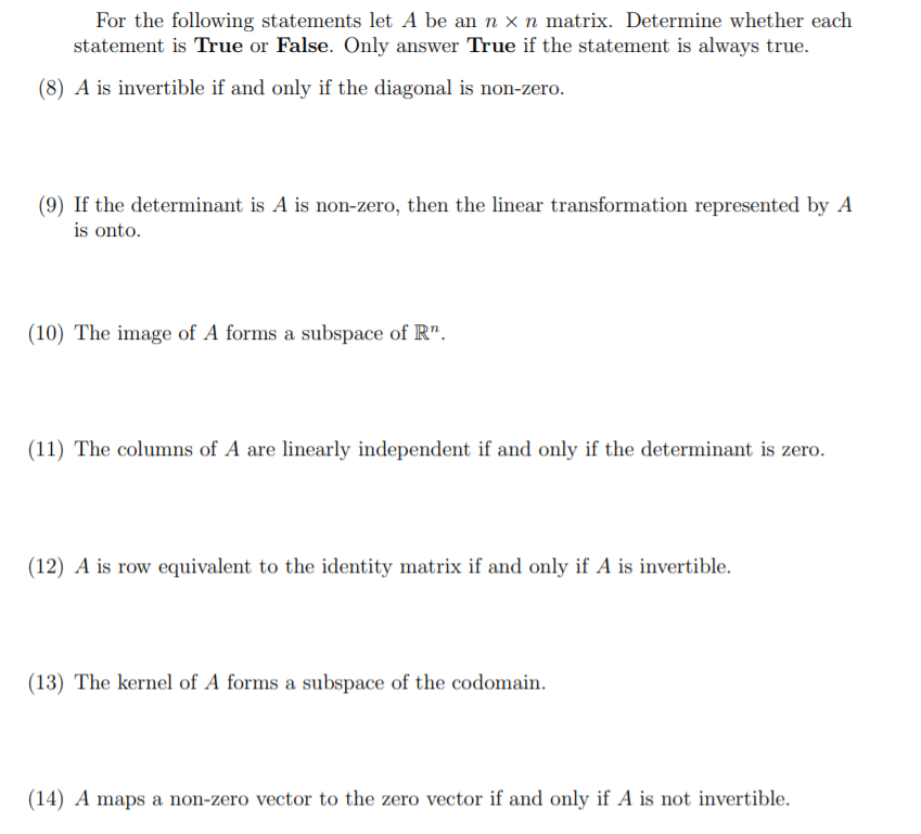 Solved For the following statements let A be an n x n Chegg