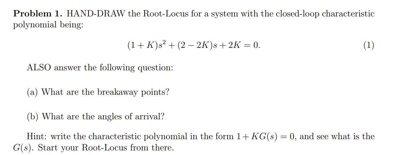 Solved Problem 1. HANDDRAW the RootLocus for a system with