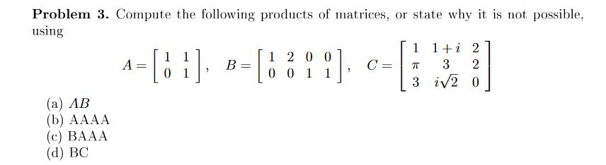 Solved B = Problem 3. Compute The Following Products Of | Chegg.com