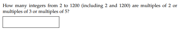 Solved How many integers from 2 to 1200 (including 2 and | Chegg.com