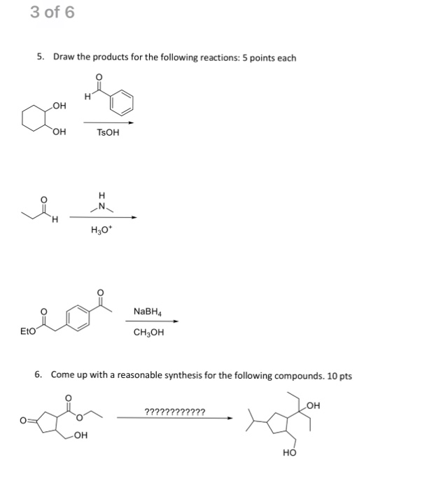 Solved 3 of 6 5. Draw the products for the following | Chegg.com