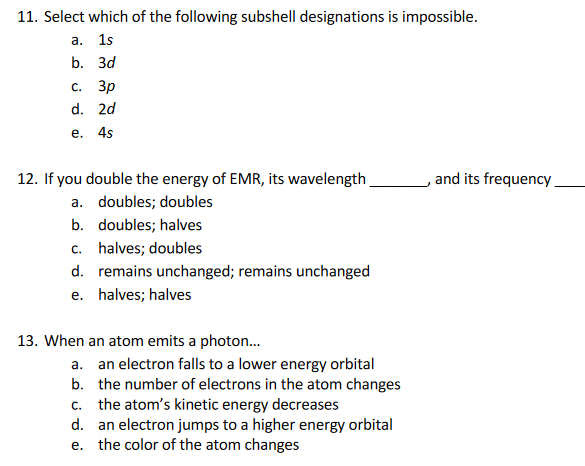 Solved 11. Select which of the following subshell | Chegg.com