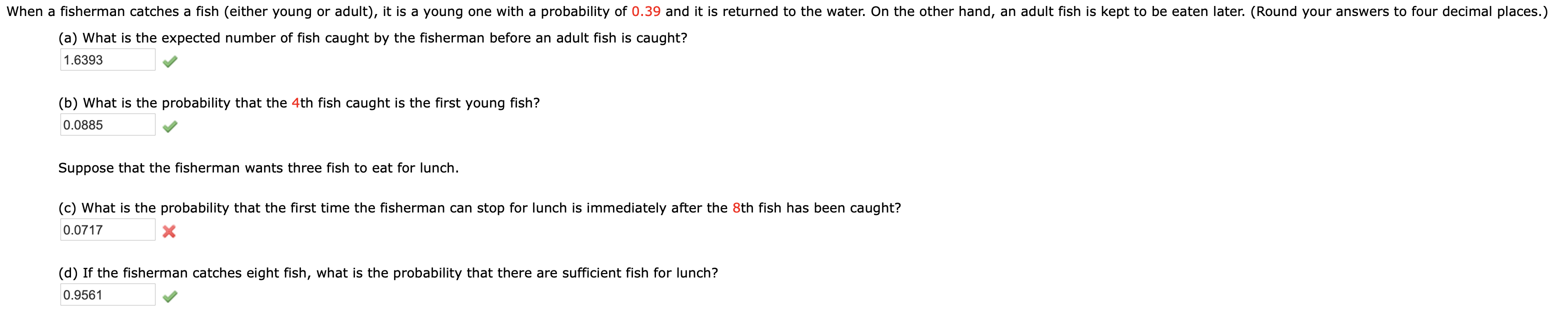 Solved When a fisherman catches a fish (either young or