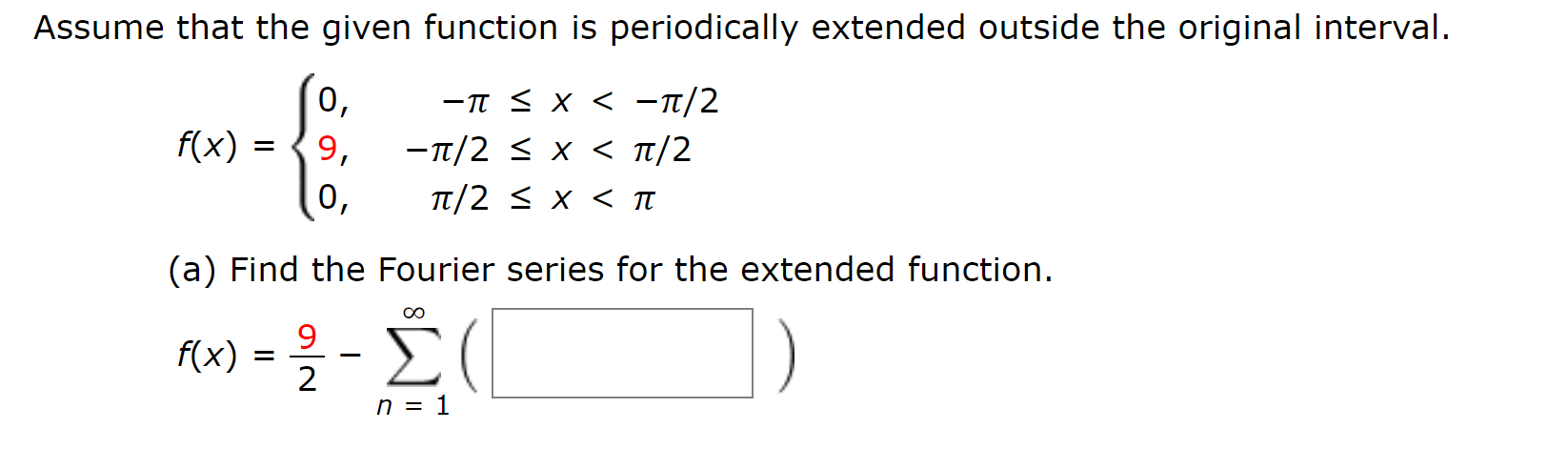 Solved = Assume that the given function is periodically | Chegg.com