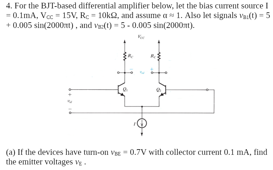 Solved 4. For The BJT-based Differential Amplifier Below, | Chegg.com