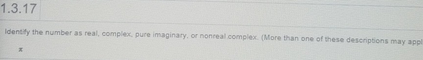 1-3-17-identify-the-number-as-real-complex-pure-imaginary-or