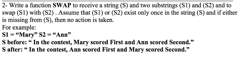 Solved 2- Write a function SWAP to receive a string (S) and | Chegg.com