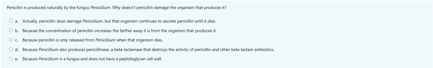 Solved Penicillin is produced naturally by the fungus | Chegg.com