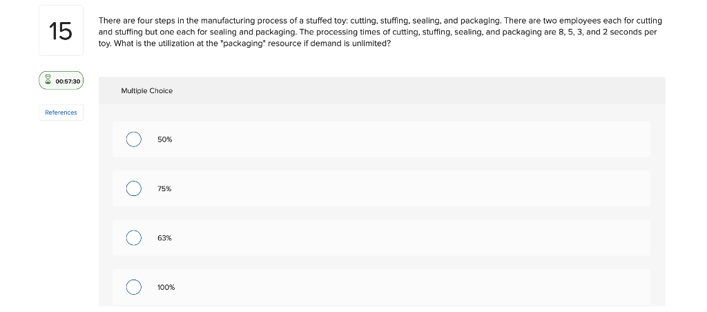 Solved 15 There are four steps in the manufacturing process | Chegg.com