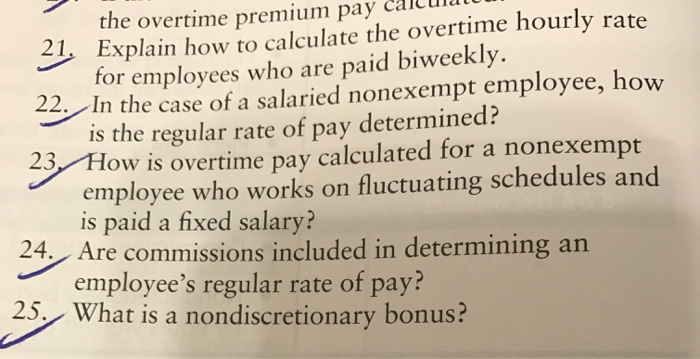 Solved Explain How To Calculate The Overtime Hourly Rate For | Cheggcom