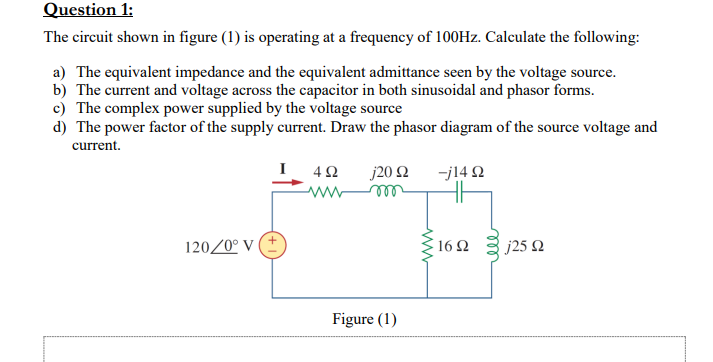 Solved Question 1: The circuit shown in figure (1) is | Chegg.com