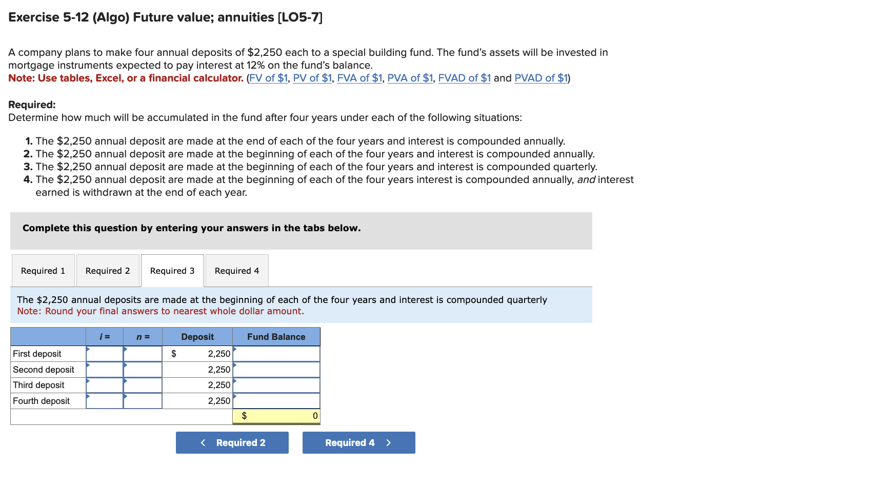 Exercise 5-12 (Algo) Future Value; Annuities [LO5-7] | Chegg.com