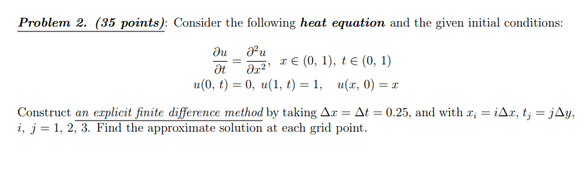 Solved Problem 2. (35 points): Consider the following heat | Chegg.com