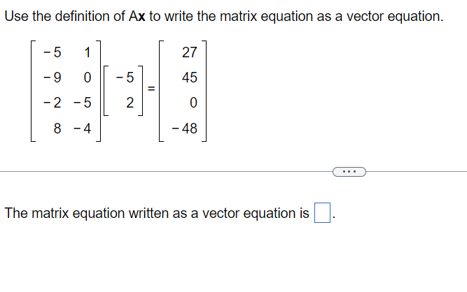 Solved Use the definition of Ax to write the matrix equation | Chegg.com