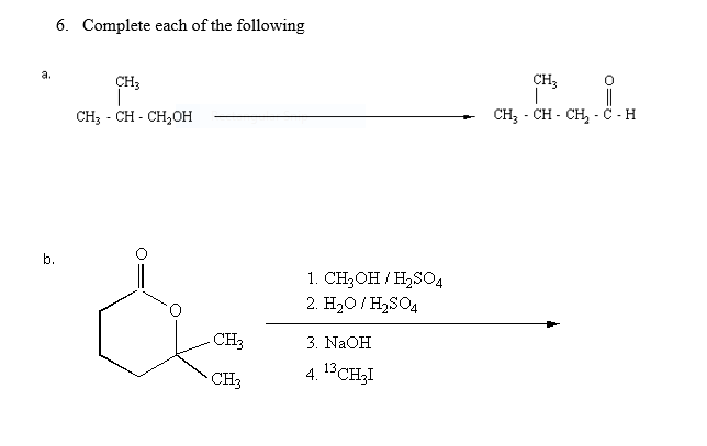 Solved 6. Complete each of the following a. CH; CH CH CH3 - | Chegg.com