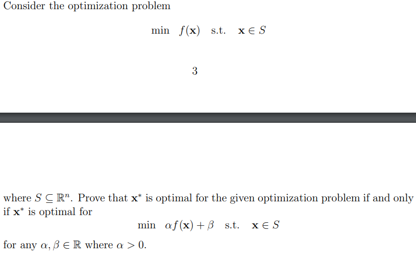 Solved Consider The Optimization Problem Min F(x) S.t. XES | Chegg.com