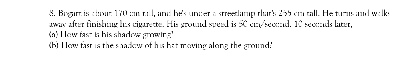 Solved 8. Bogart is about 170 cm tall, and he's under a | Chegg.com