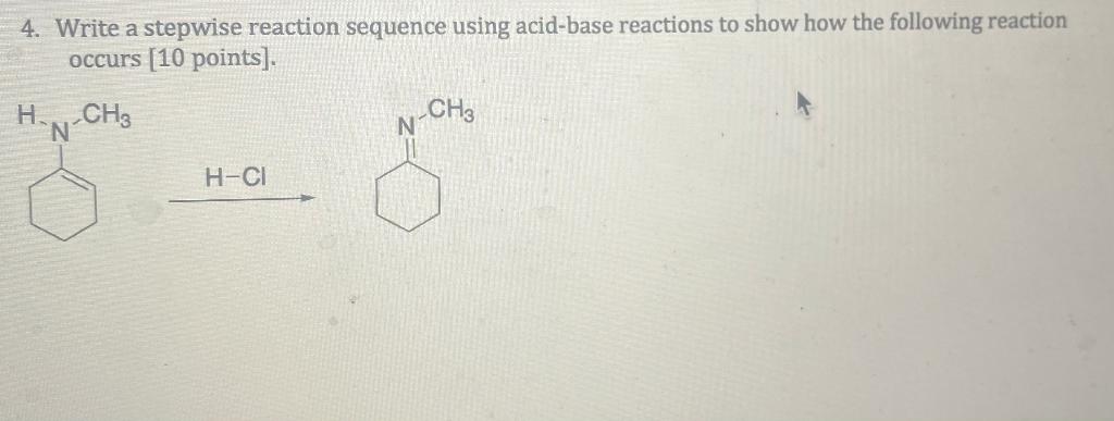 Solved 4. Write a stepwise reaction sequence using acid-base | Chegg.com