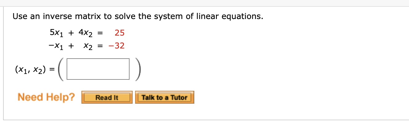 Solved Use an inverse matrix to solve the system of linear | Chegg.com