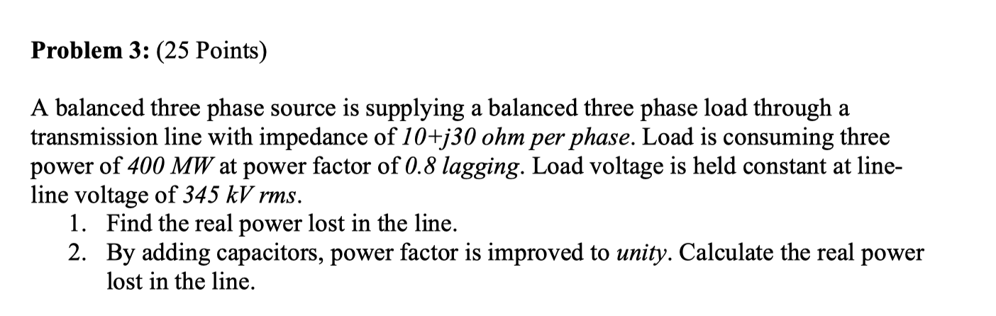 Solved Problem 3: (25 Points) A balanced three phase source | Chegg.com