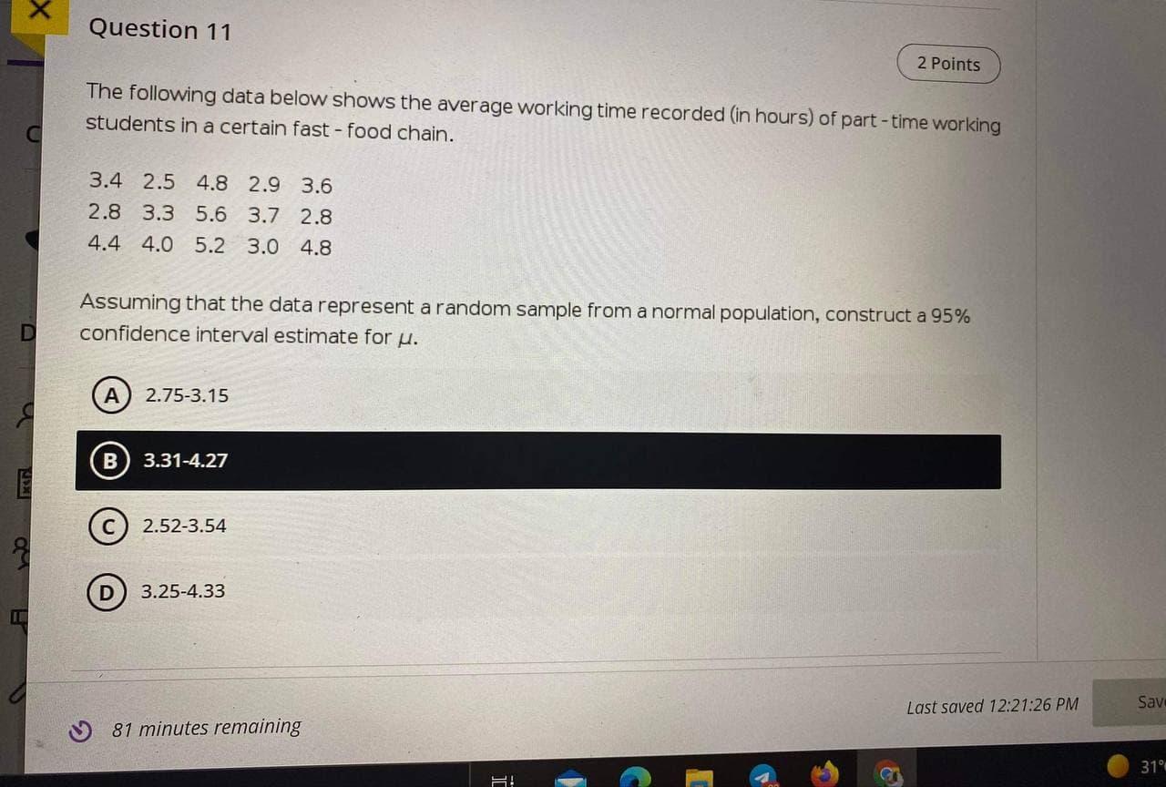 Solved Question 11 2 Points The following data below shows | Chegg.com