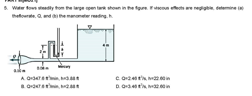 Solved 5. Water flows steadily from the large open tank | Chegg.com