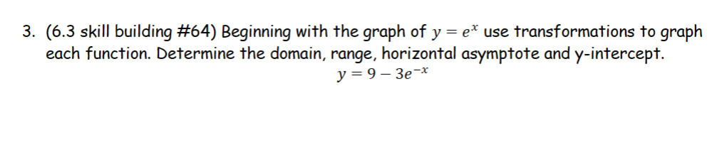 Solved (6.3 ﻿skill building #64) ﻿Beginning with the graph | Chegg.com