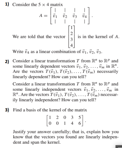 Solved 1) Consider the 5 x 4 matrix We are told that the | Chegg.com