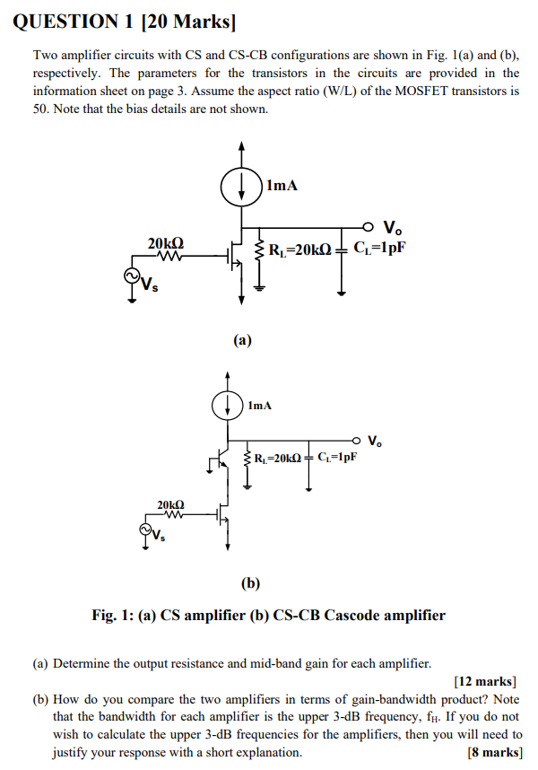 Solved QUESTION 1 [20 Marks] Two amplifier circuits with CS | Chegg.com