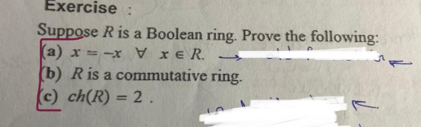 Solved Exercise Suppose R Is A Boolean Ring. Prove The | Chegg.com