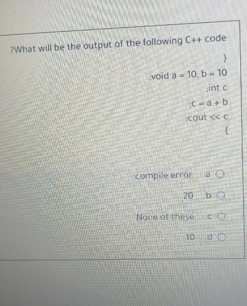 Solved ?What will be the output of the following C++ code } | Chegg.com