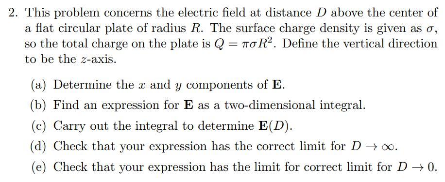 Solved 2. This problem concerns the electric field at | Chegg.com