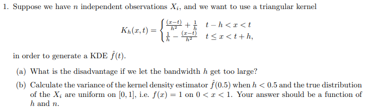 Solved 1. Suppose we have n independent observations Xi, and | Chegg.com