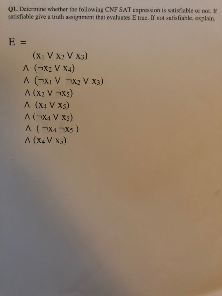 Solved Q1. Determine whether the following CNF SAT | Chegg.com