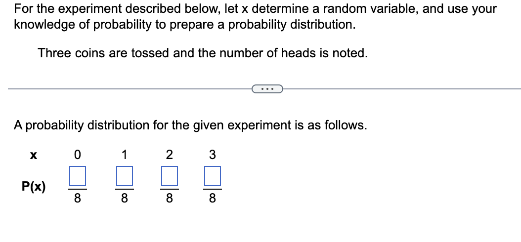 Solved For the experiment described below, let x determine a | Chegg.com