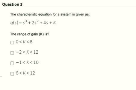Solved Question 3 The characteristic equation for a system | Chegg.com