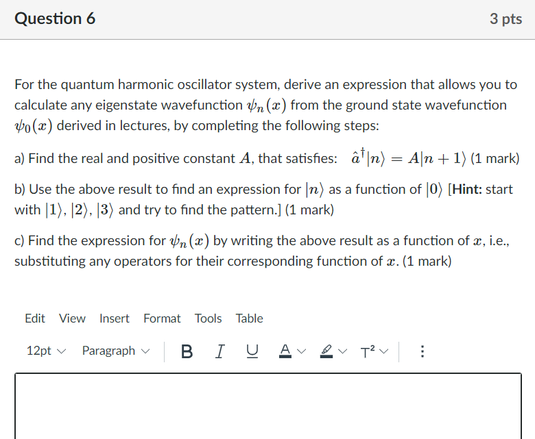 Solved For the quantum harmonic oscillator system, derive an