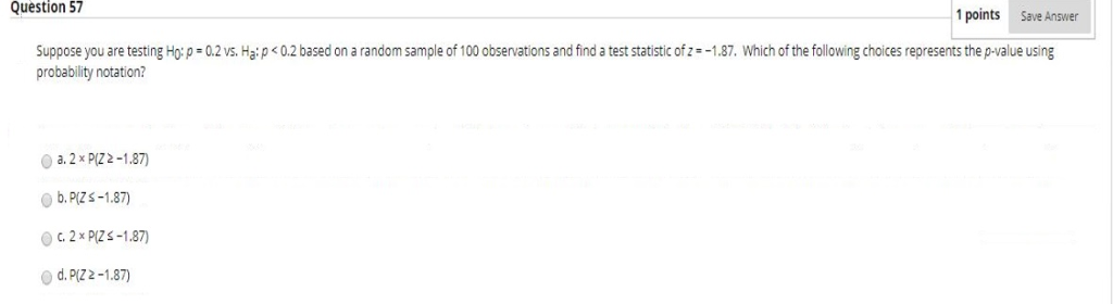 Solved Question 57 1 points Save Answer Suppose you are | Chegg.com