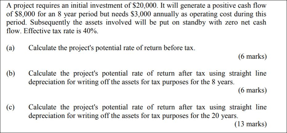 Solved A project requires an initial investment of $20,000. | Chegg.com