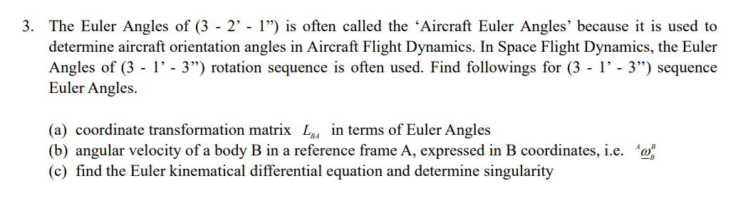 3. The Euler Angles of (3 - 2³ - 1”) is often called | Chegg.com