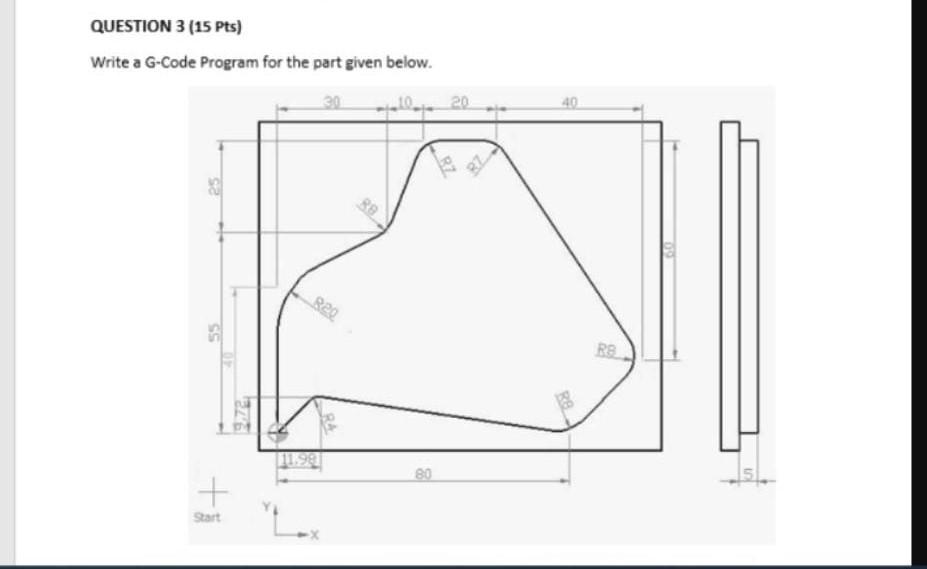 Solved QUESTION 3 (15 Pts) Write a G-Code Program for the | Chegg.com