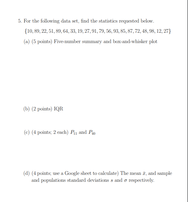 Solved 5. For the following data set, find the statistics | Chegg.com