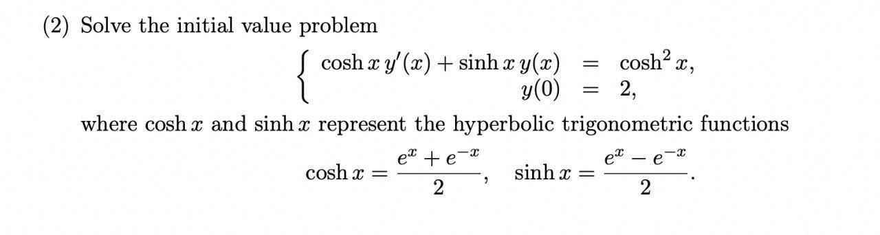 Solved olve the initial value problem where cosh x and sinh | Chegg.com