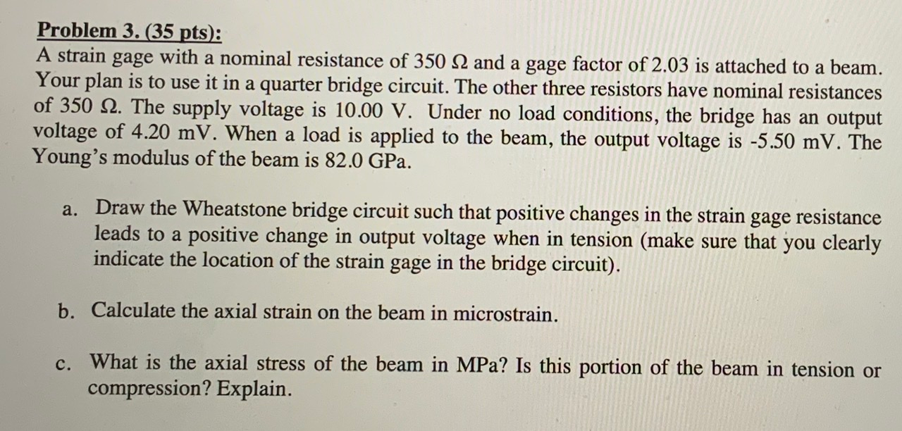 Solved A Strain Gage With A Nominal Resistance Of 350Ω And A | Chegg.com