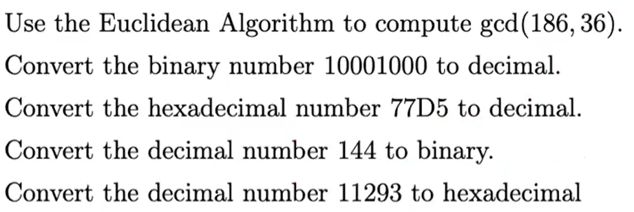 Solved Use The Euclidean Algorithm To Compute Gcd(186,36) | Chegg.com