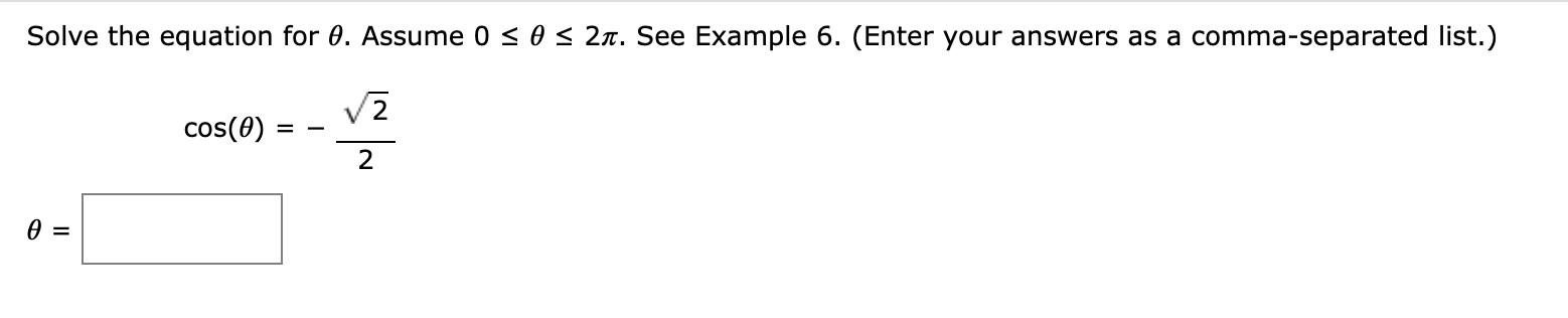 Solved Solve the equation for θ. Assume 0≤θ≤2π. See Example | Chegg.com
